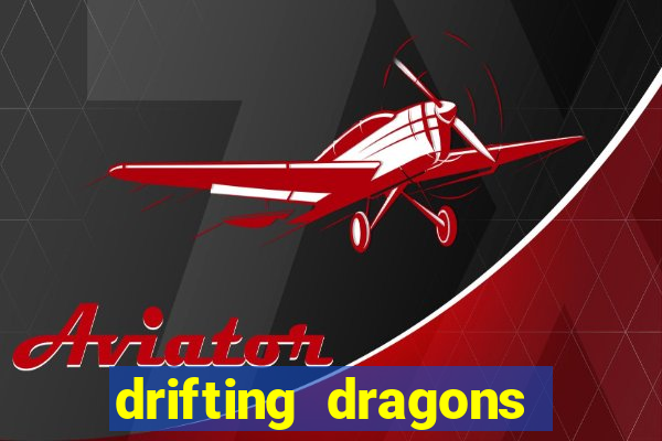 drifting dragons season 2